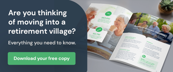 thinking of moving into a retirement village